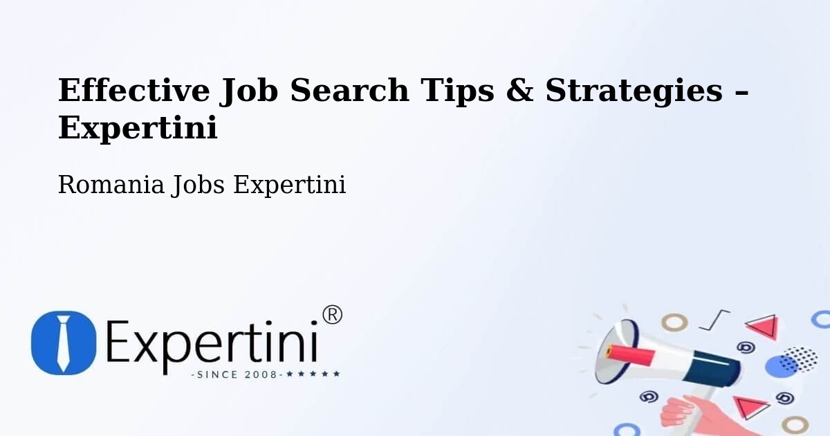 Job Search Tips & Strategies for Job Seekers – Țopa - Țopa, Romania Jobs Expertini