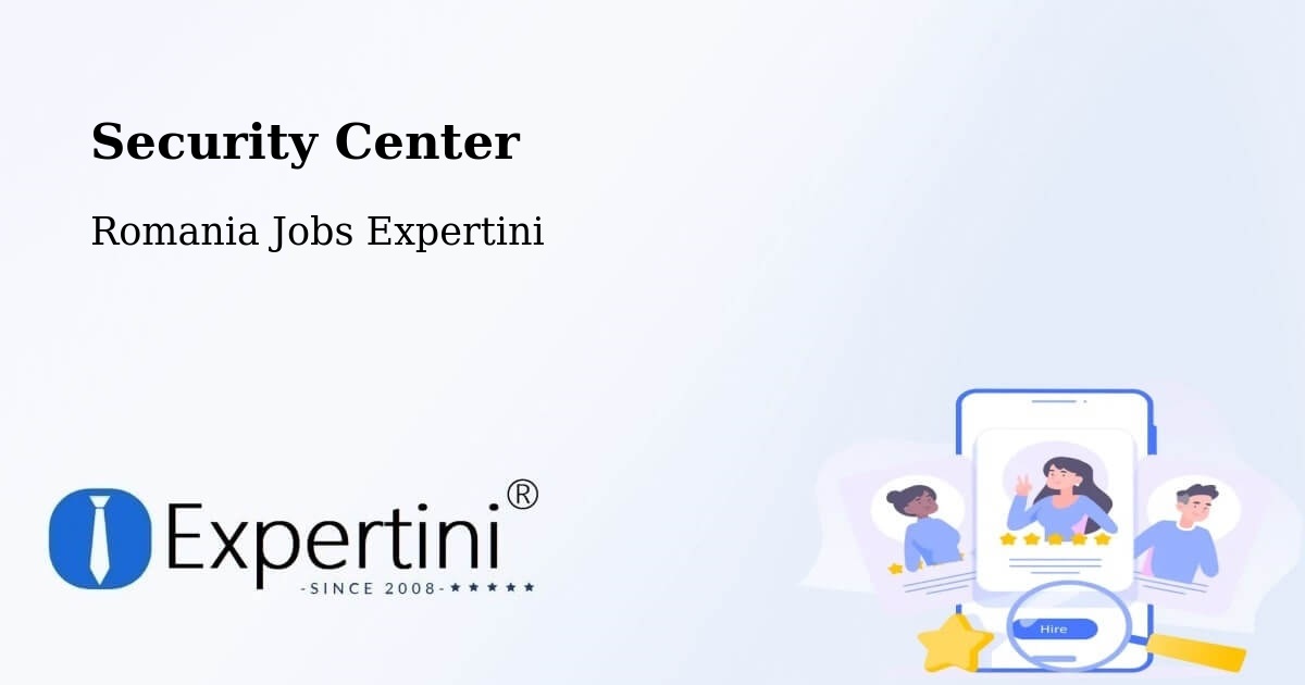 Security & Compliance – Țopa - Romania Jobs Expertini